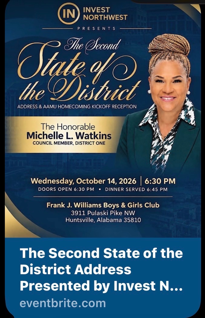 Invest Northwest presents the Second State of the District Address and AAMU Homecoming Kickoff Reception with Council Member Michelle L. Watkins, District One, on October 14, 2026