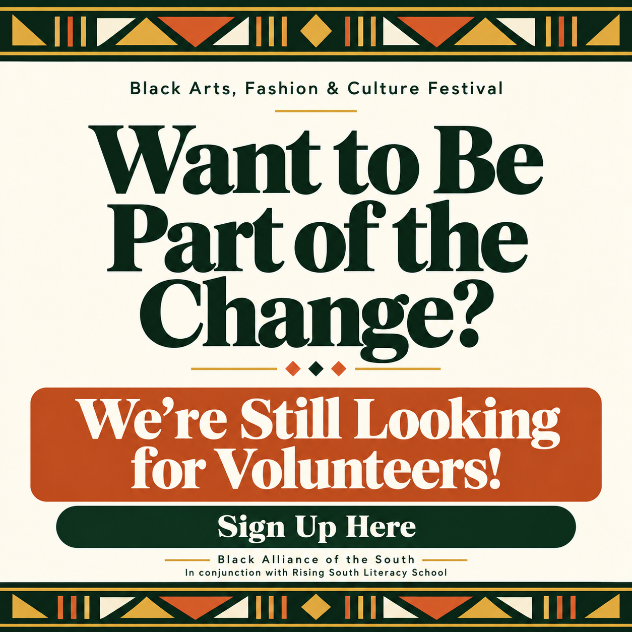 Want to be part of the change? We’re still looking for volunteers. Sign up here. Black Alliance of the South in conjunction with Rising South Literacy School.